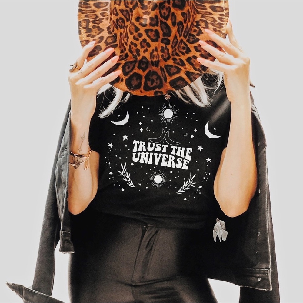 Trust the universe tee!